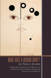 What Does a Woman Want? - Serge Andre (ISBN: 9781892746283)