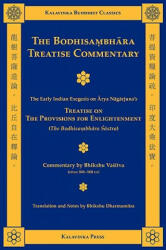 The Bodhisambhara Treatise Commentary - Arya Nagarjuna, Naagaarjuna, Bhikshu Dharmamitra (ISBN: 9781935413035)