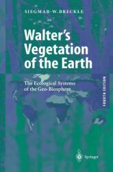 Walter's Vegetation of the Earth - Siegmar-Walter Breckle (ISBN: 9783540433156)