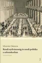 Rendi nyilvánosság és rendi politika a reformkorban (2017)