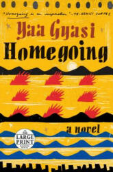 Homegoing - Yaa Gyasi (ISBN: 9780735208193)