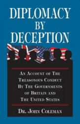 Diplomacy by Deception - John Coleman (ISBN: 9780964010482)