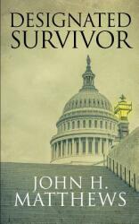 Designated Survivor (ISBN: 9780989723350)