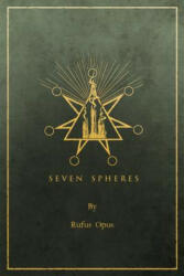 Seven Spheres - Rufus Opus (ISBN: 9780990568704)