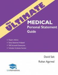 The Ultimate Medical Personal Statement Guide: 100 Successful Statements Expert Advice Every Statement Analysed Includes Graduate Section (ISBN: 9780993231179)