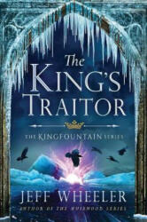 King's Traitor - Jeff Wheeler (ISBN: 9781503937727)