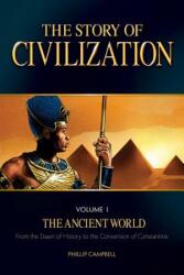 The Story of Civilization - Phillip Campbell (ISBN: 9781505105667)
