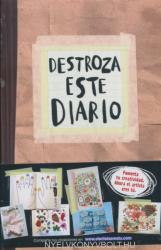 Keri Smith: Destroza este Diario (ISBN: 9788449331817)