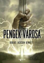 Robert Jackson Bennett - Pengék városa (2017)