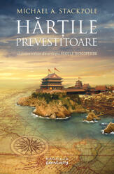 Hartile prevestitoare (Trilogia Marile Descoperiri, partea a II-a) - MICHAEL A. STACKPOLE (ISBN: 9786067588309)