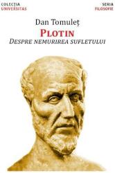 Plotin. Despre nemurirea sufletului (ISBN: 9786067114942)