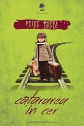 Catararea in cer - Petre Barbu (ISBN: 9789732331644)