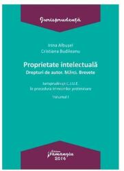 Proprietate intelectuală. Drepturi de autor. Mărci. Brevete-Volumul I (ISBN: 9786062707200)