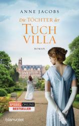 Anne Jacobs: Die Töchter der Tuchvilla (ISBN: 9783734100321)