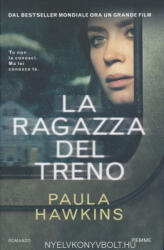 Paula Hawkins: Paula Hawkins: La ragazza del treno (ISBN: 9788856637779)