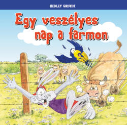 Egy veszélyes nap a farmon (ISBN: 9789632517766)