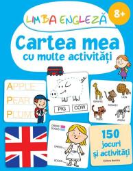 Limba engleza. Cartea mea cu multe activitati - Corinne Touati (2016)