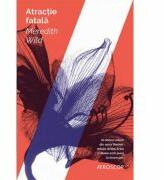 Atractie fatala. Al doilea volum din seria Hacker - Meredith Wild (ISBN: 9786067199666)
