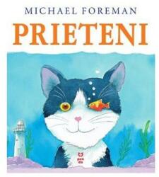 Prieteni - Michael Foreman. Traducere de Luminita Gavrila (ISBN: 9786068780863)