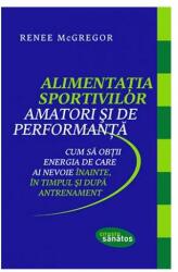 Alimentația sportivilor amatori și de performanță (ISBN: 9786068566870)