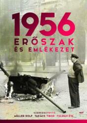1956Erőszak és emlékezet (2017)