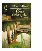 Casa de langa lac - Kate Morton (ISBN: 9786067791501)