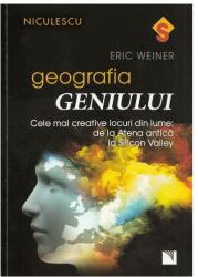 Geografia geniului - Cele mai creative locuri din lume: de la Atena antica la Silicon Valley (ISBN: 9786063800726)