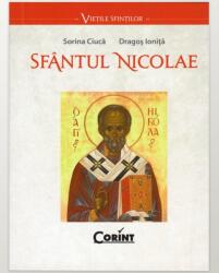 Sfantul Nicolae - Sorina Ciuca, Dragos Ionita (ISBN: 9786067930849)
