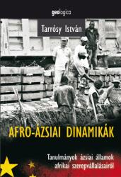 Tarrósy István: Afro-ázsiai dinamikák (ISBN: 9786155457708)