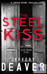 The Steel Kiss (ISBN: 9781473618510)