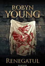 Renegatul (Seria Rebeliunea, partea a II-a) - Robyn Young (ISBN: 9786067588637)