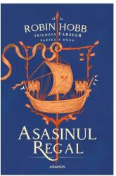 Asasinul Regal (Trilogia Farseer, partea a II-a) - Robin Hobb (ISBN: 9786067586916)