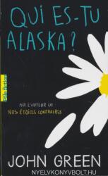 John Green: Qui es-tu Alaska? (ISBN: 9782075075657)