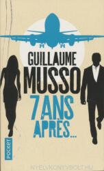 7 ans apres. . . - Guillaume Musso (ISBN: 9782266276184)