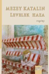 Levelek haza (ISBN: 9786155641060)