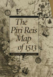 Piri Reis Map of 1513 - Gregory C. McIntosh (2000)
