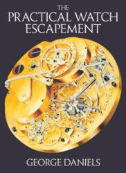 The Practical Watch Escapement (2015)