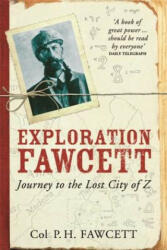Exploration Fawcett - Percy Fawcett (2010)