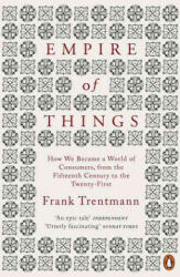 Empire of Things - Frank Trentmann (2017)