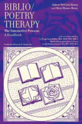 Biblio/Poetry Therapy - Arleen McCarty Hynes, Mary Hynes-Berry, Peggy Osna Heller (2011)
