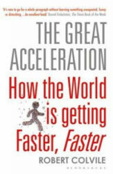 Great Acceleration - How the World is Getting Faster Faster (2017)