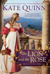 Lion and the Rose - Kate Quinn (2014)