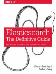 Elasticsearch - The Definitive Guide - Clinton Gormley, Zachary Tong (2015)