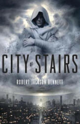 City of Stairs - Robert Jackson Bennett (2014)