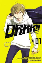 Durarara! ! Yellow Scarves Arc, Vol. 1 - Ryohgo Narita (2014)