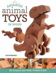Animated Animal Toys in Wood - DAVID WAKEFIELD (2014)