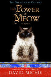 The Dalai Lama's Cat and the Power of Meow - David Michie (2015)