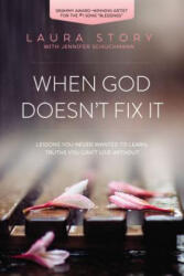 When God Doesn't Fix It - Laura Story (2015)
