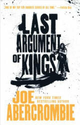 Last Argument of Kings - Joe Abercrombie (2015)
