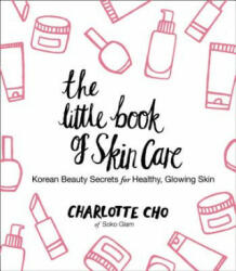 Little Book of Skin Care - Charlotte Cho (2015)